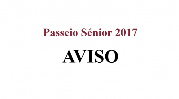 AVISO – Passeio Sénior 2017