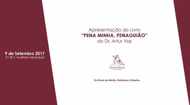 Apresentação do Livro “PENA MINHA, PENAGUIÃO” do Dr. Artur Vaz