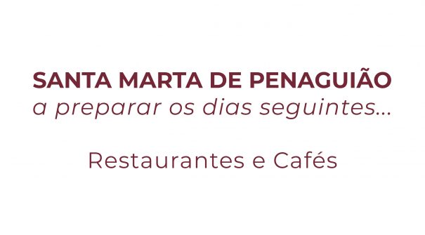 SANTA MARTA DE PENAGUIÃO a preparar os dias seguintes